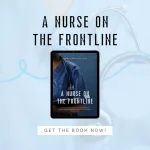 Between Life and Death: A Nurse’s Diary from the Frontline