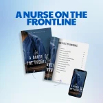 Between Life and Death: A Nurse’s Diary from the Frontline